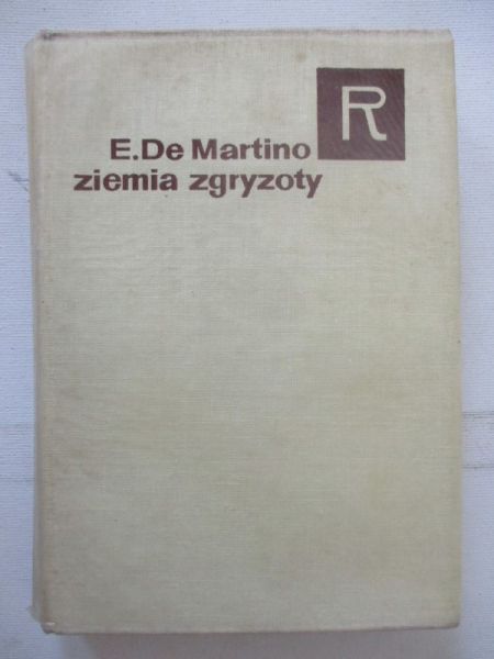 De Martino Ernesto - Ziemia zgryzoty