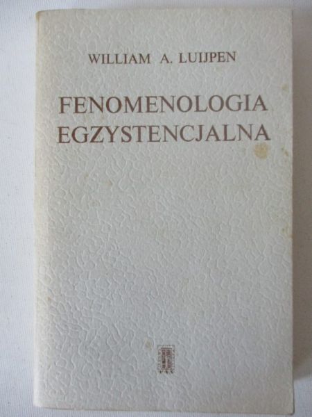 Luijpen William A. - Fenomenologia egzystencjalna