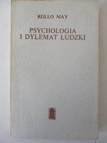 May Rollo - Psychologia i dylemat ludzki