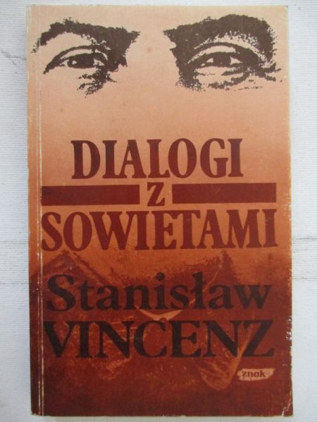 Vincenz Stanisław - Dialogi z Sowietami