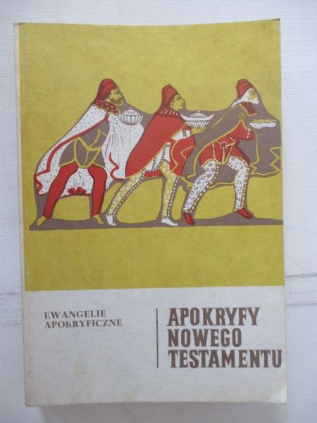 Apokryfy Nowego Testamentu, Tom I