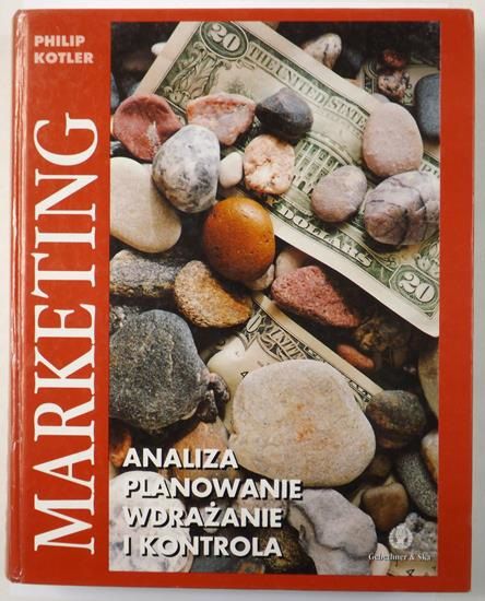 Marketing. Analiza, planowanie, wdrażanie i kontrola