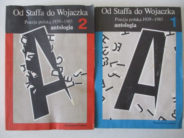 Od Staffa do Wojaczka. Poezja polska 1938-1988, Tom I - II