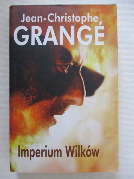 Grange Jean-Christophe - Imperium Wilków