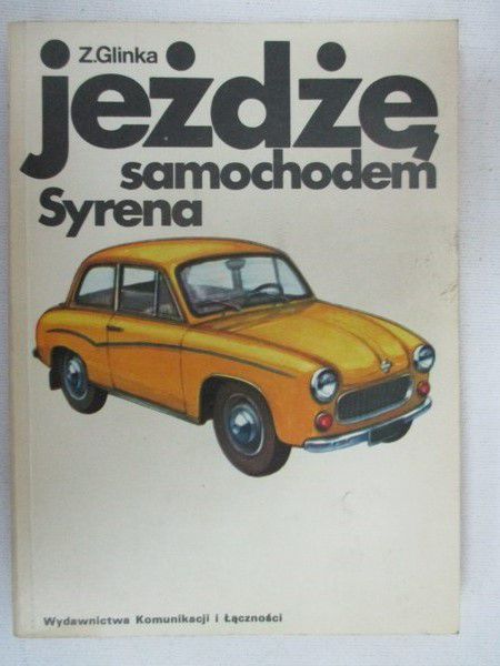 Glinka Zdzisław - Jeżdżę samochodem Syrena