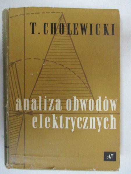 Cholewicki Tadeusz - Analiza obwodów elektrycznych