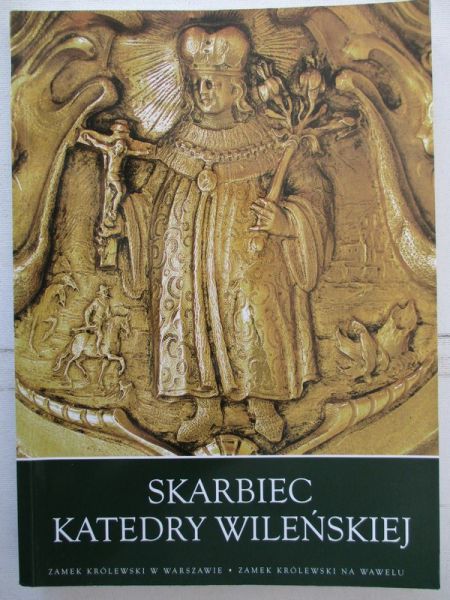 Nowacki Dariusz - Skarbiec katedry wileńskiej