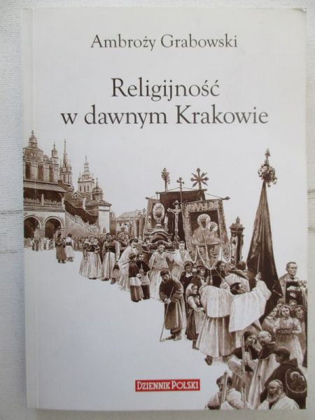 Religijność w dawnym Krakowie
