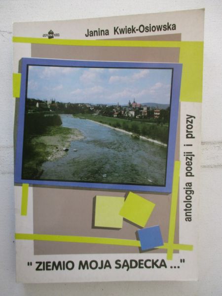 "Ziemio moja sądecka"