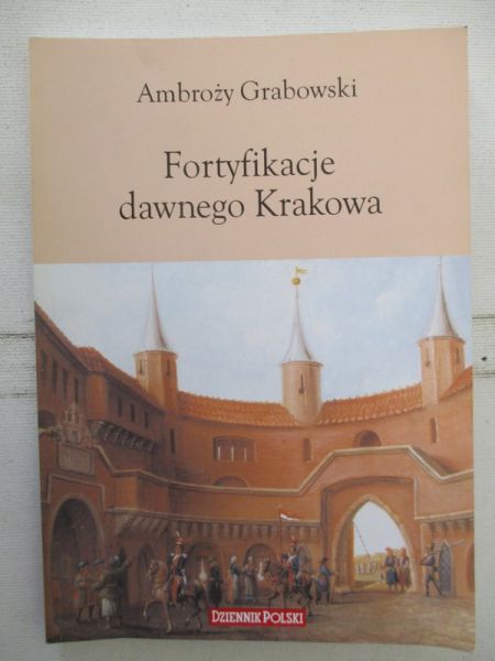 Fortyfikacja dawnego Krakowa