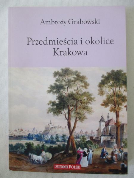 Przedmieścia i okolice Krakowa
