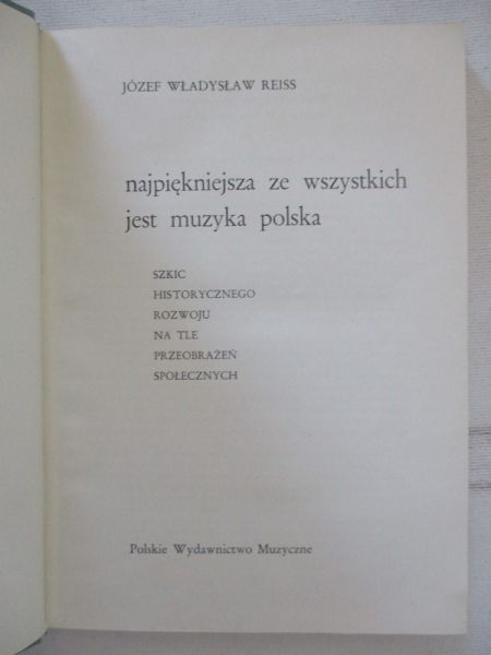 Najpiękniejsza ze wszystkich jest muzyka polska