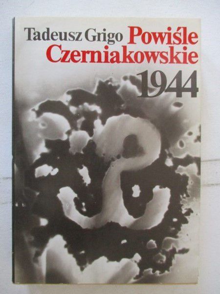Grigo Tadeusz - Powiśle Czerniakowskie 1944