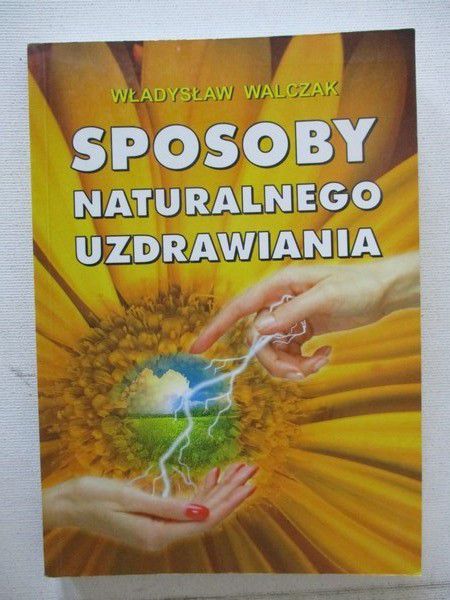 Sposoby naturalnego uzdrawiania