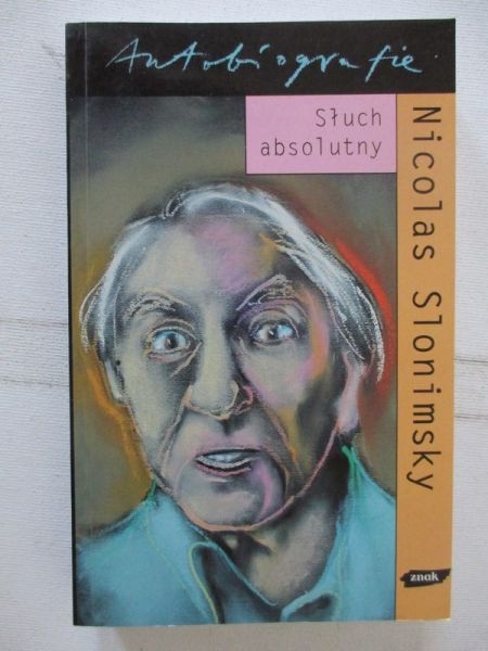 Slonimsky Nicolas - Słuch absolutny