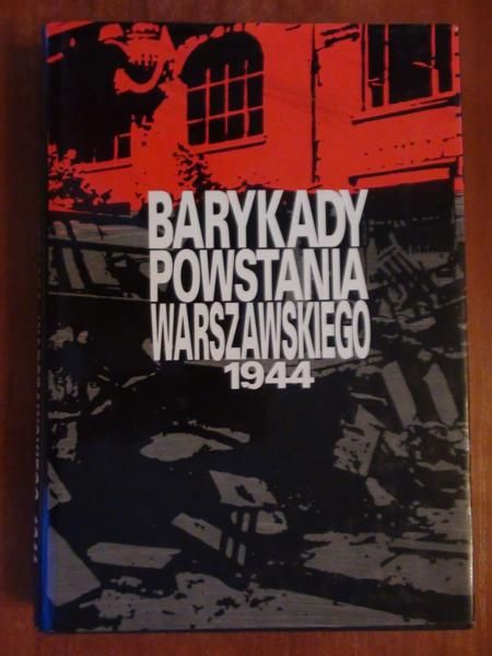 Barykady Powstania Warszawskiego 1944