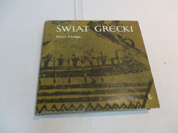Leveque Pierre - Świat grecki