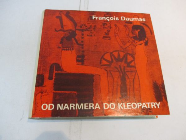 Daumas Francois - Od Narmera  do Kleopatry