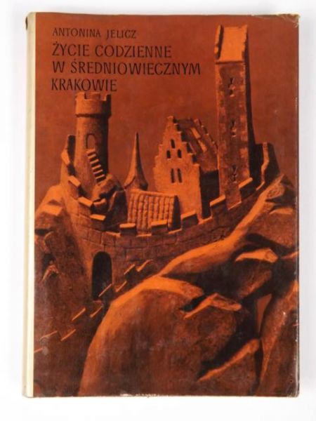 Życie codzienne w średniowiecznym Krakowie (wiek XIII-XV)