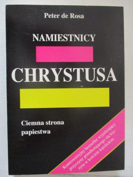 Rosa Peter de - Namiestnicy Chrystusa