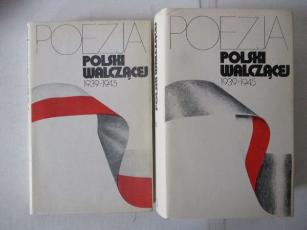 Poezja Polski Walczącej 1939-1945 T. I-II