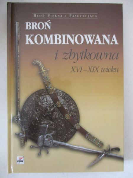 Broń kombinowana i zbytkowna