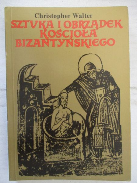 Sztuka i obrządek Kościoła bizantyjskiego