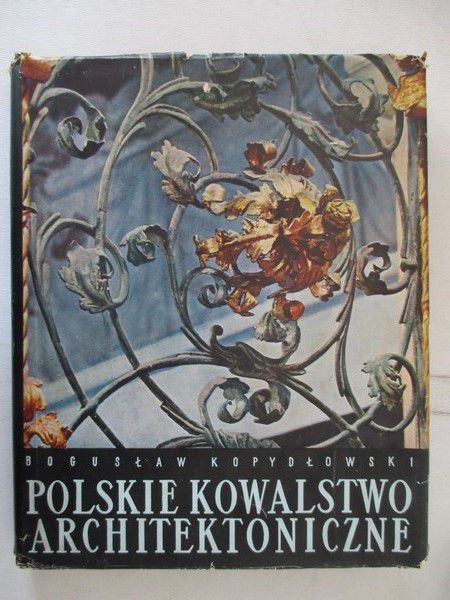 Polskie kowalstwo architektoniczne