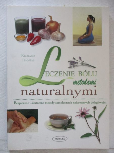 Thomas Richard - Leczenie bólu metodami naturalnymi