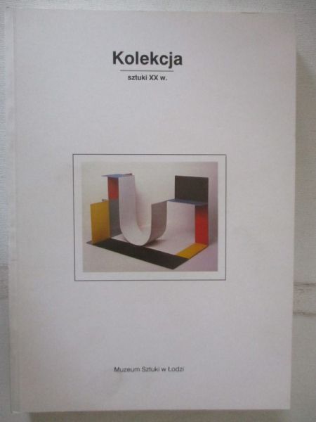 Kolekcja sztuki XX wieku w Muzeum Sztuki w Łodzi