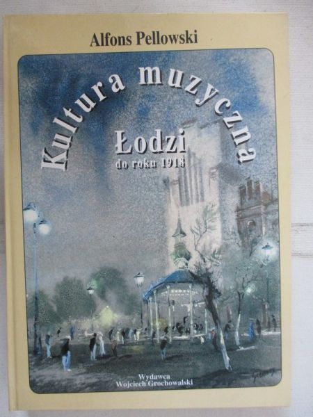 Kultura muzyczna Łodzi do roku 1918