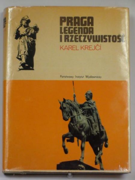 Krejci Karel - Praga legenda i rzeczywistość