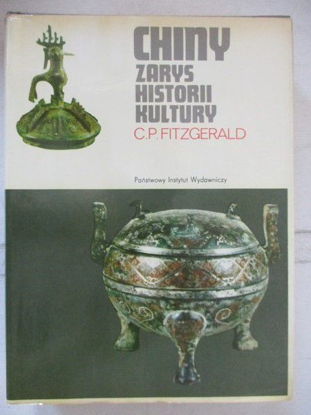 Fitzgerald C. P. - Chiny: zarys historii kultury
