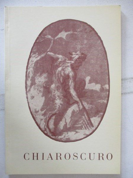 Chiaroscuro. Drzeworyy światłocieniowe XVI, XVII i XVIII wieku w zbiorach polskich