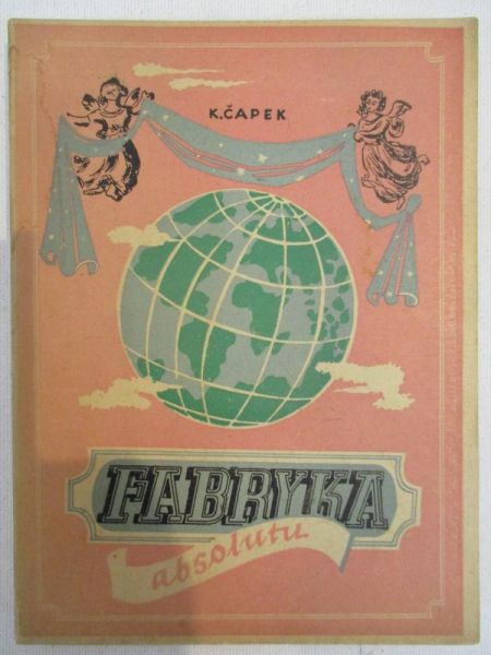 Ćapek Karel - Fabryka absolutu 1947r.