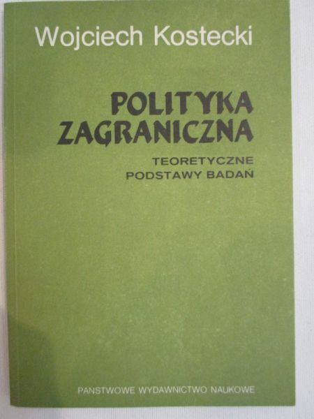Kostecki Wojciech - Polityka zagraniczna
