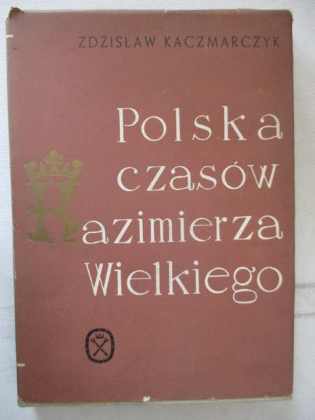 Polska czasów Kazimierza Wielkiego