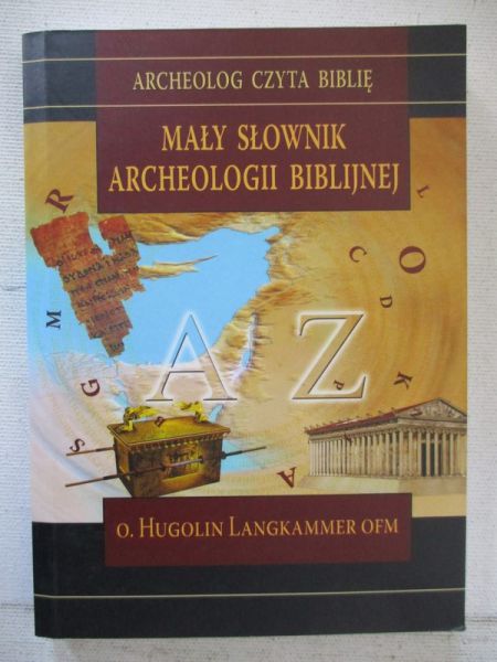 Langkammer Hugolin - Mały słownik archeologii biblijnej
