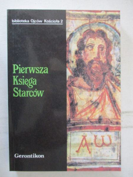 Bielecka Beata (red.) - Pierwsza Księga Starców. Gerontikon