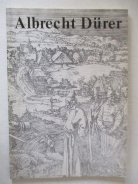 Durer Albrecht - 1471- 1528 miedzioryty i drzeworyty