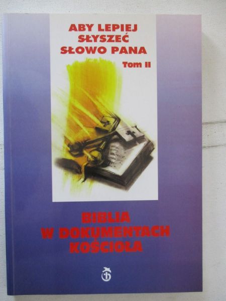 Biblia w dokumentach Kościoła, t. II