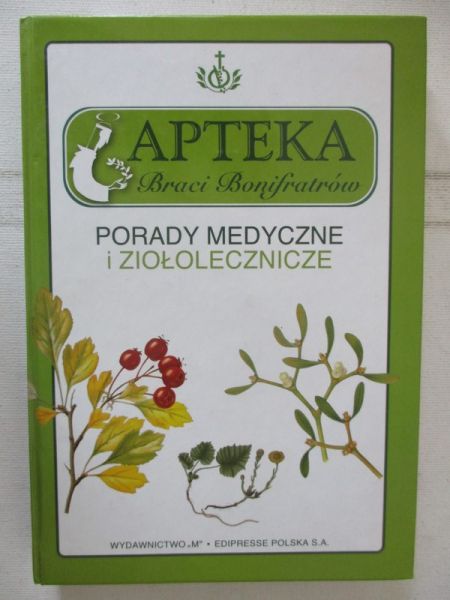 Apteka Braci Bonifratrów. Porady medyczne i ziołolecznicze