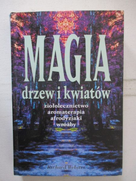 Magia drzew i kwiatów