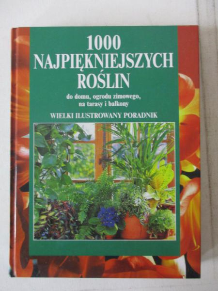 1000 najpiękniejszych roślin