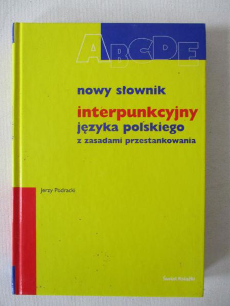Nowy słownik interpunkcyjny języka polskiego z zasadami przestankowania