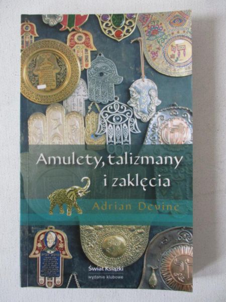 Amulety, talizmany i zaklęcia