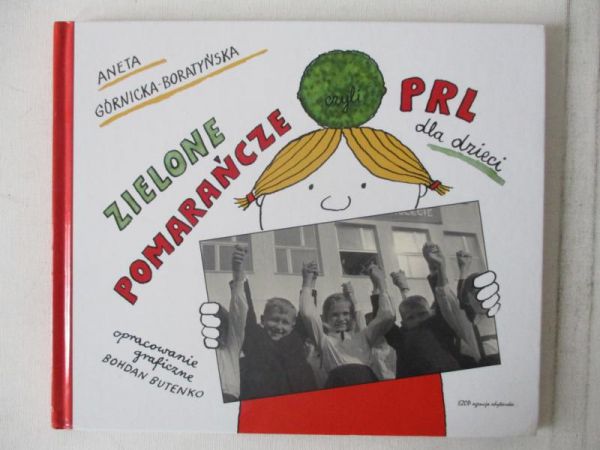 Zielone pomarańcze czyli PRL dla dzieci