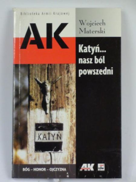 Katyń ... nasz ból powszedni