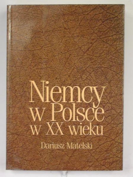 Niemcy w Polsce w XX wieku
