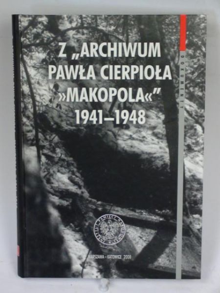 Z "Archiwum Pawła Cierpioła Makopola" 1941-1948